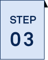 STEP 03